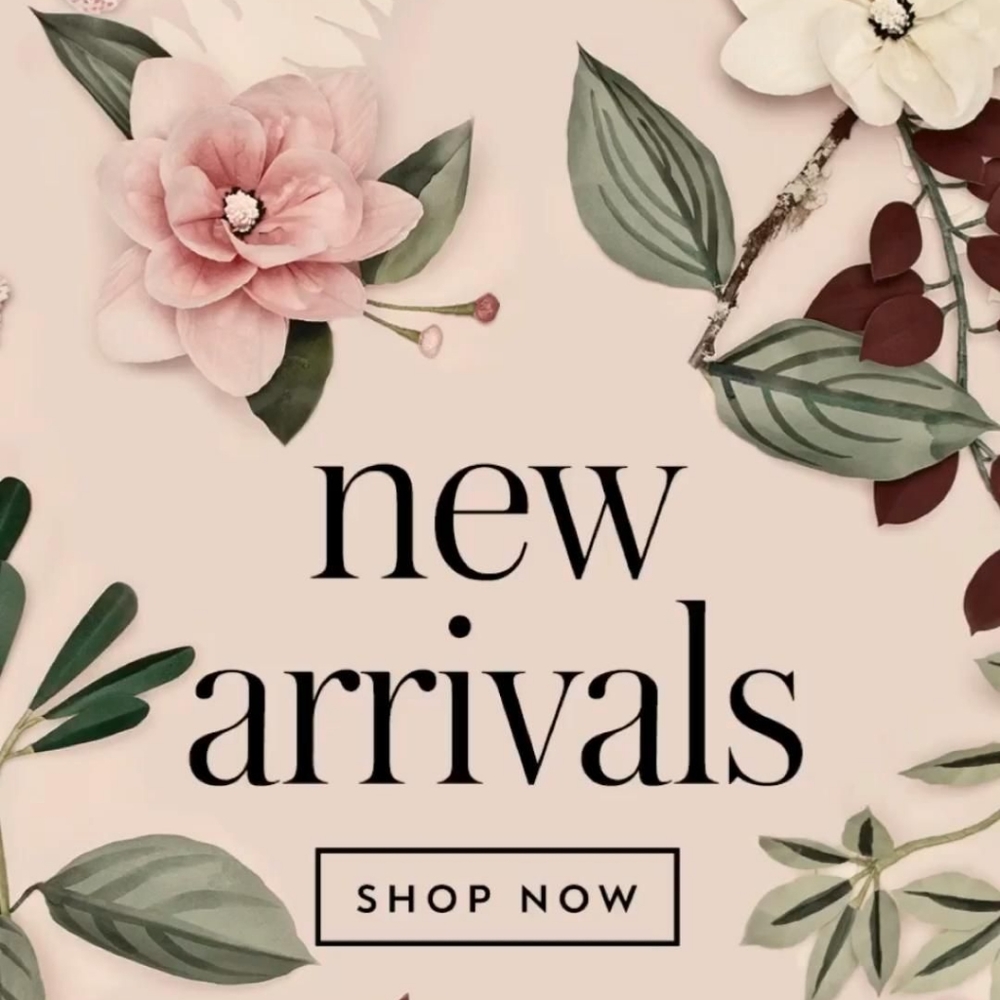 New Arrivals Shop Now!